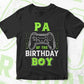Pa Of The Birthday Boy With Video Gamer Editable Vector T-shirt Design in Ai Svg Files