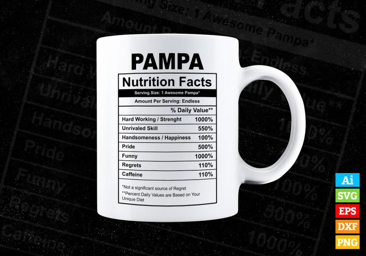 Pampa Nutrition Facts Father's Day Editable Vector T-shirt Design in Ai Svg Files
