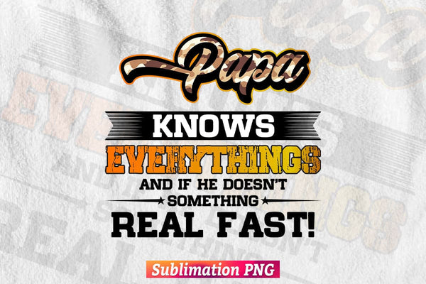 products/papa-know-everything-fathers-day-gift-t-shirt-design-png-sublimation-printable-files-354.jpg