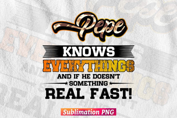 products/pape-know-everything-dad-fathers-day-t-shirt-design-png-sublimation-printable-files-147.jpg