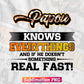 Papou Know Everything Dad Happy Father's Day Gift T shirt Design Png Sublimation File
