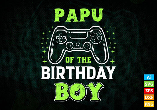 Papu Of The Birthday Boy With Video Gamer Editable Vector T-shirt Design in Ai Svg Files