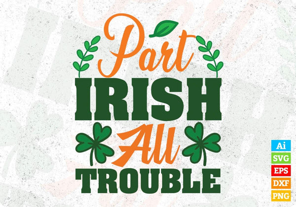 products/part-irish-all-trouble-st-patricks-day-t-shirt-design-in-svg-png-cutting-printable-files-191.jpg