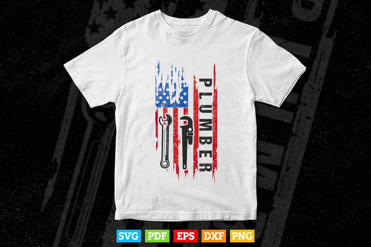 Patriotic Plumber 4th of July Plumber USA Flag Gifts Svg T shirt Design.