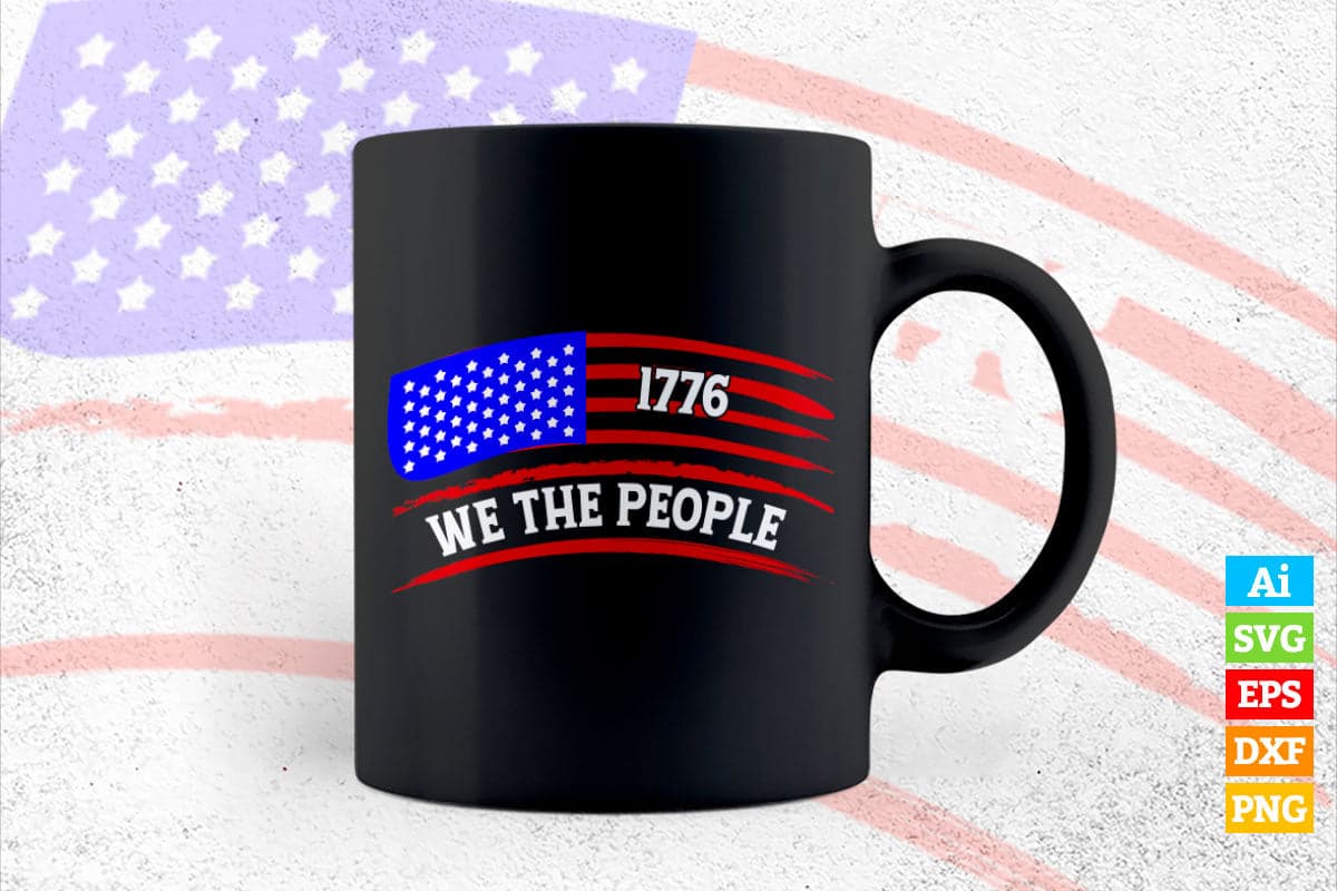 Patriotic We The People Vintage USA Flag 1776 Vector T shirt Design in Ai Png Svg Files.