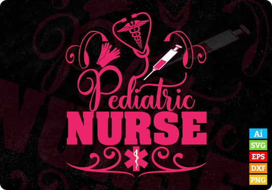 Pediatric Nurse Nursing T shirt Design In Svg Png Cutting Printable Files