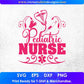 Pediatric Nurse Nursing T shirt Design In Svg Png Cutting Printable Files