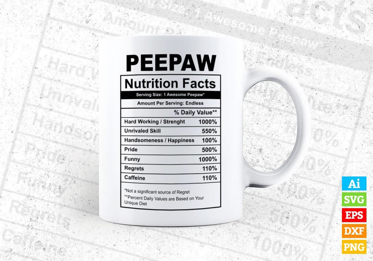 Peepaw Nutrition Facts Father's Day Editable Vector T-shirt Design in Ai Svg Files