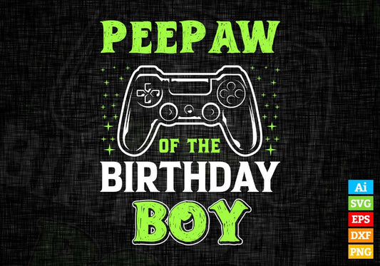 Peepaw Of The Birthday Boy With Video Gamer Editable Vector T-shirt Design in Ai Svg Files