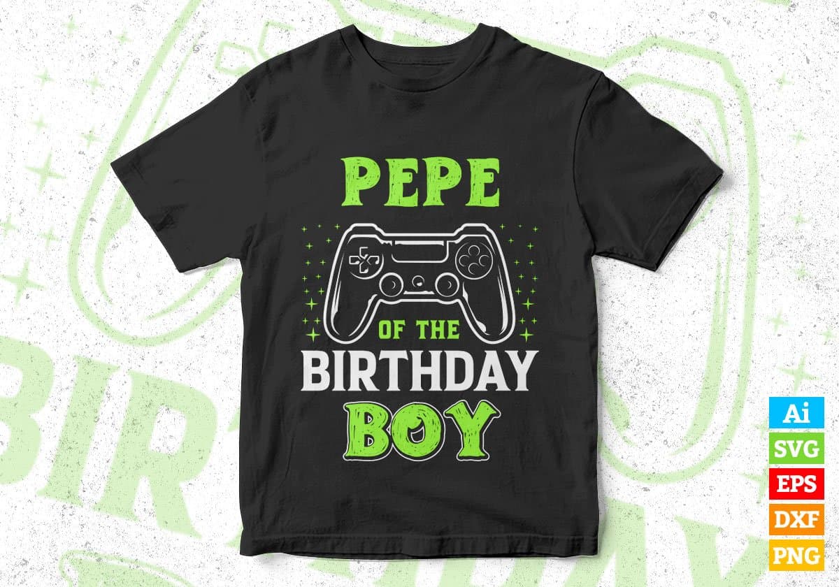 Pepe Of The Birthday Boy With Video Gamer Editable Vector T-shirt Design in Ai Svg Files