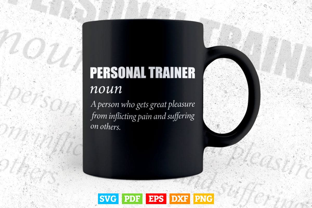 Personal Trainer Definition Funny for Fitness Trainer Svg Png Cut Files.