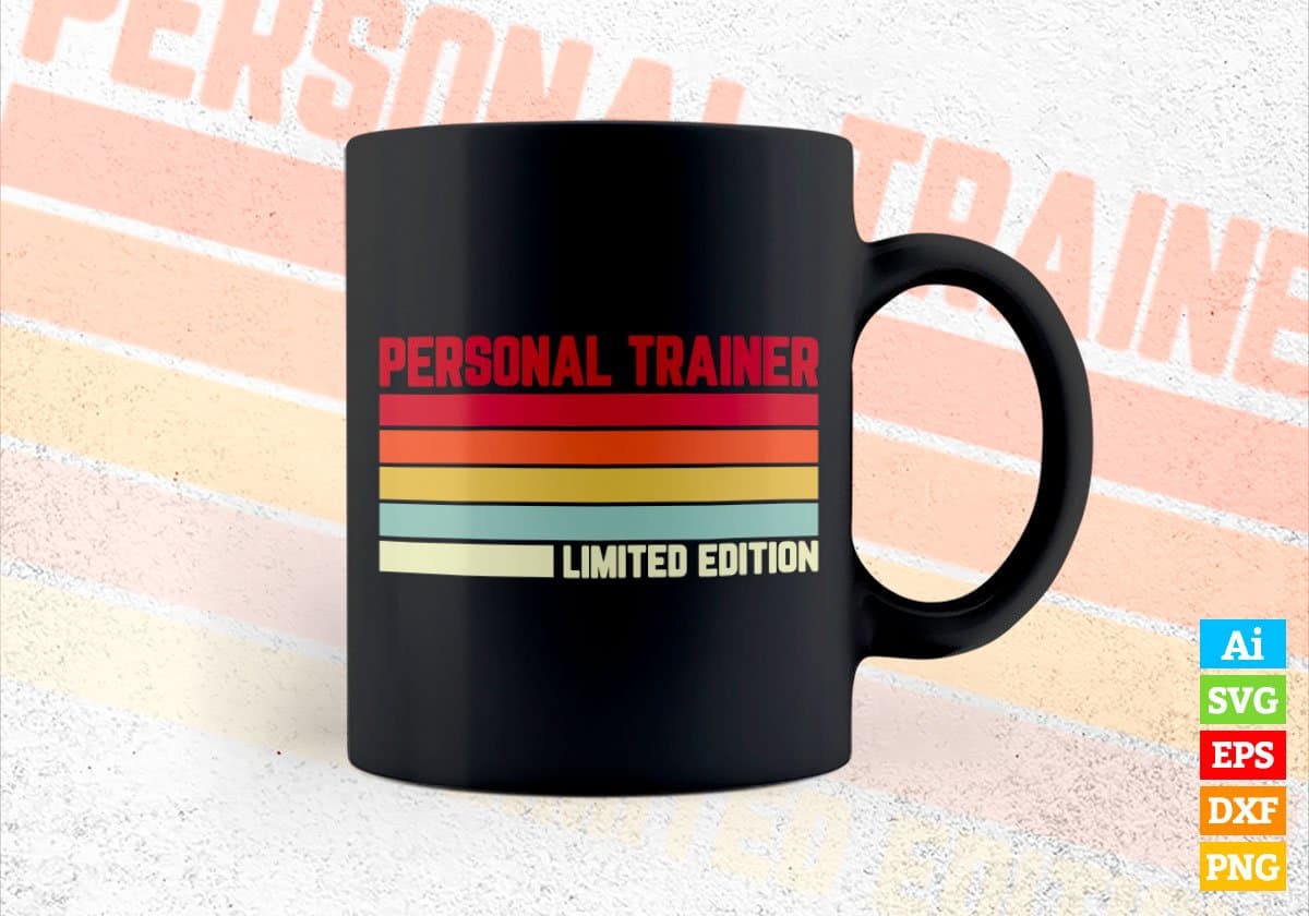 Personal Trainer Limited Edition Editable Vector T-shirt Designs Png Svg Files