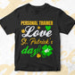 Personal Trainer Love St. Patrick's Day Editable Vector T-shirt Designs Png Svg Files