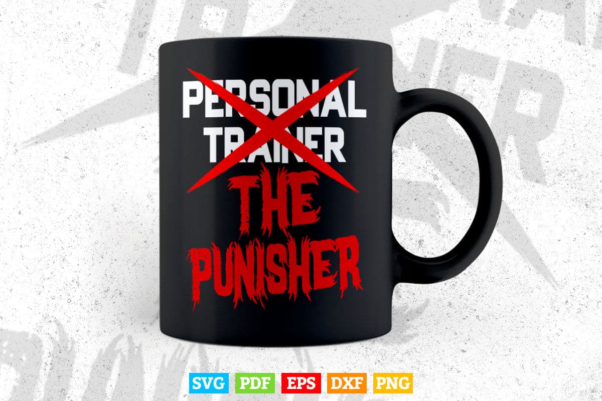 Personal Trainer The Punisher Funny Fitness Svg Png Cut Files.