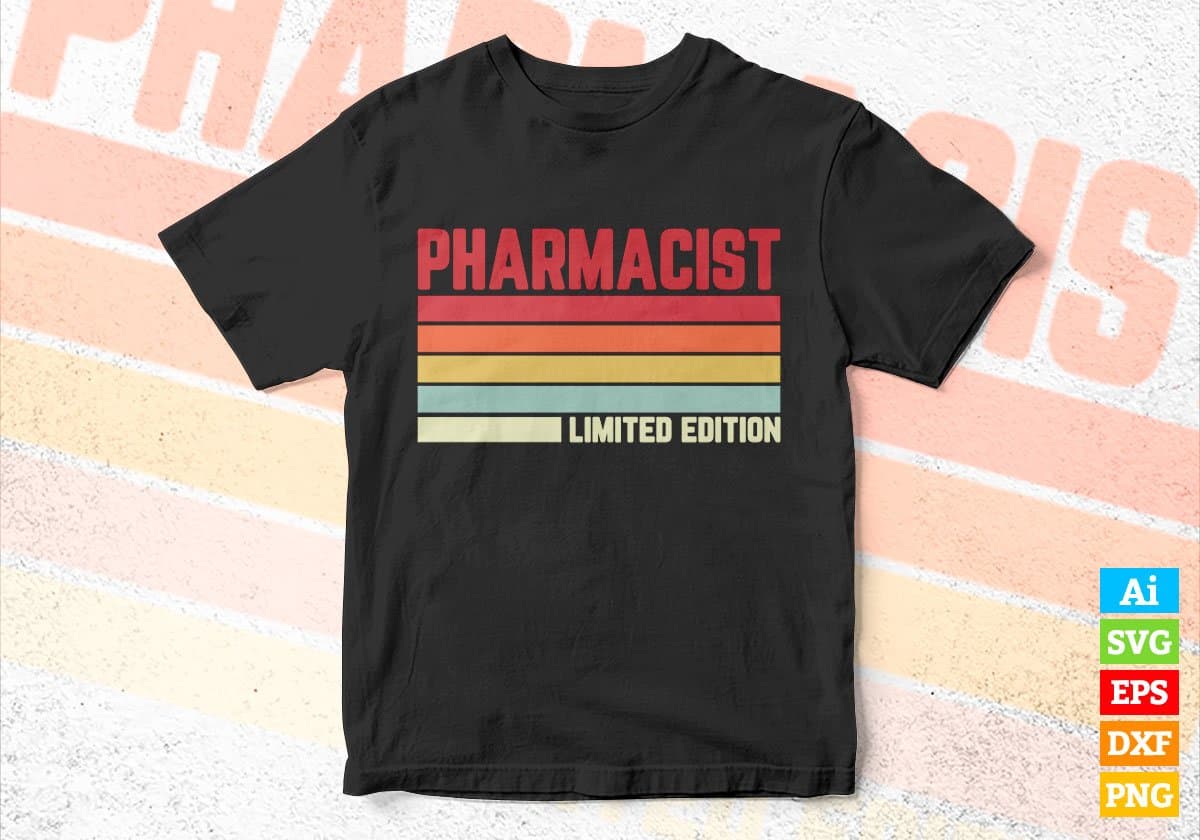 Pharmacist Limited Edition Editable Vector T-shirt Designs Png Svg Files