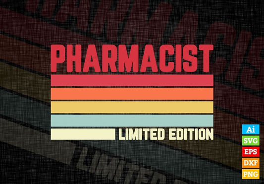 Pharmacist Limited Edition Editable Vector T-shirt Designs Png Svg Files