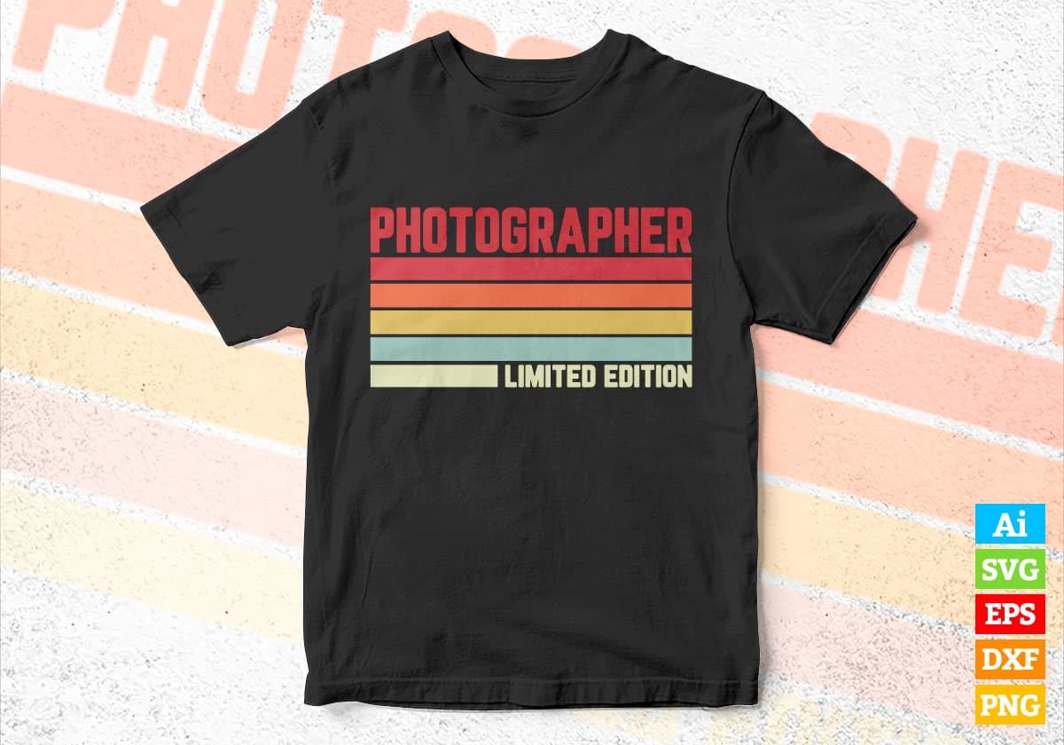Photographer Limited Edition Editable Vector T-shirt Designs Png Svg Files