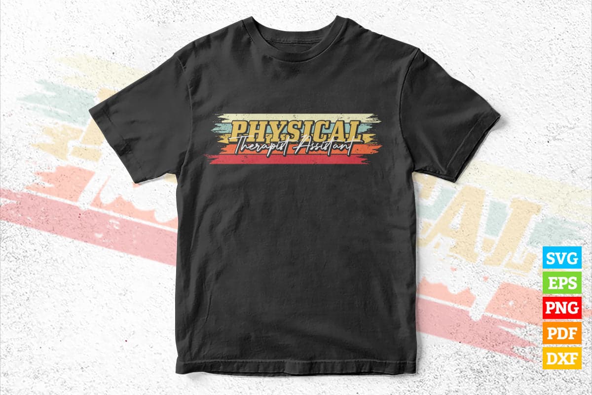 Physical Therapist Assistant Squad Vintage Vector T shirt Design in Svg Png Cricut Files