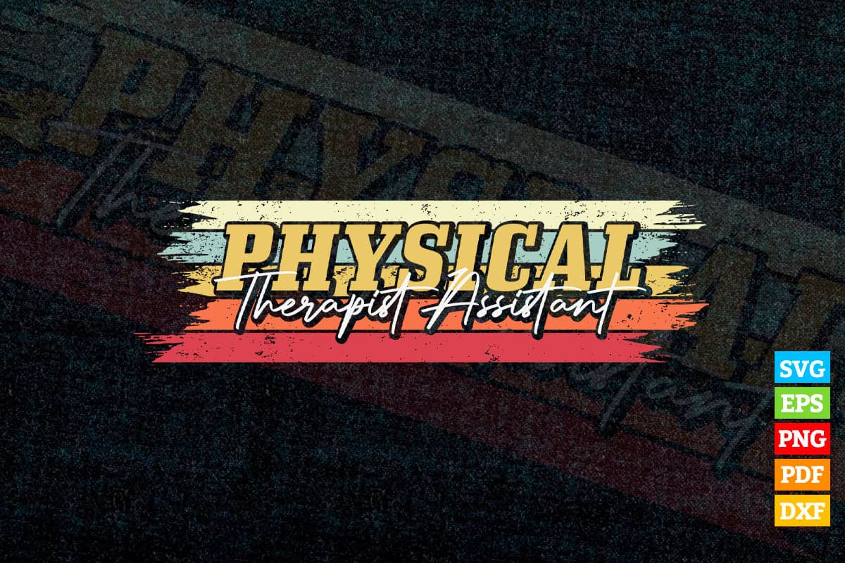 Physical Therapist Assistant Squad Vintage Vector T shirt Design in Svg Png Cricut Files