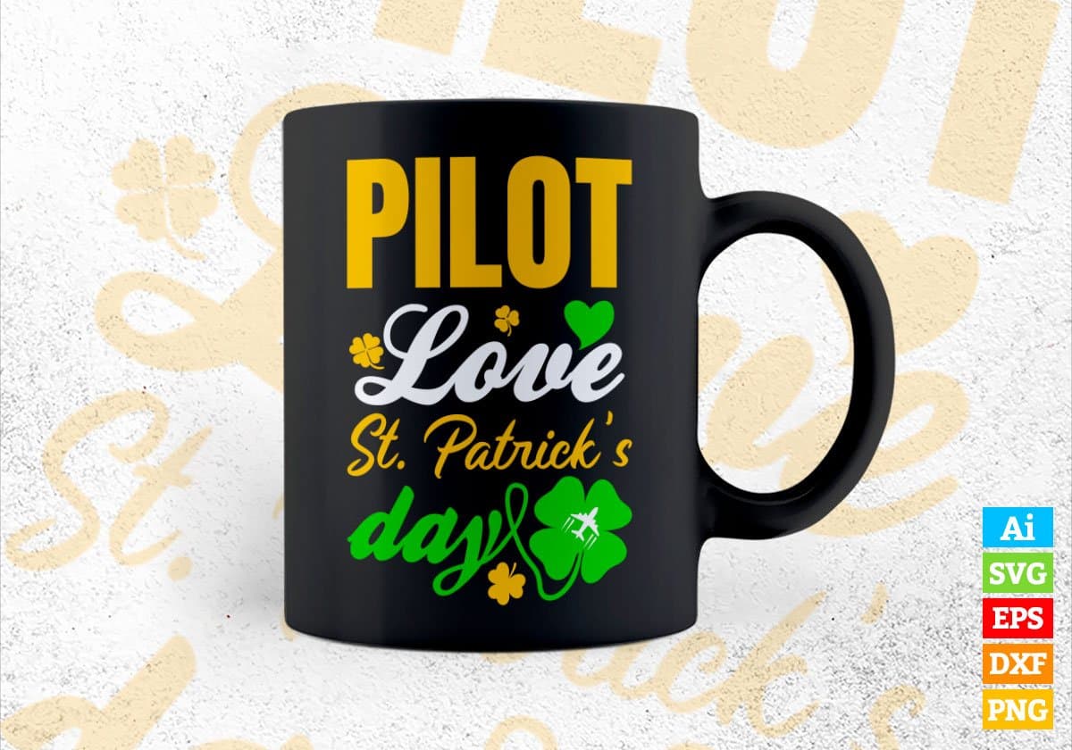 Pilot Love St. Patrick's Day Editable Vector T-shirt Designs Png Svg Files