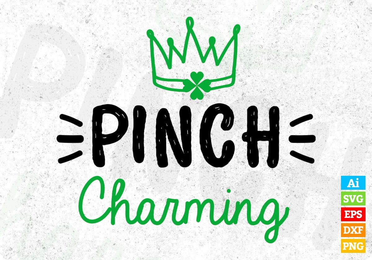 Pinch Charming St Patrick's Day Editable T-shirt Design in Ai Svg Printable Files