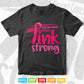 Pink Strong Breast Cancer Awareness Svg Png Printable Files.
