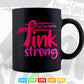 Pink Strong Breast Cancer Awareness Svg Png Printable Files.