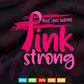 Pink Strong Breast Cancer Awareness Svg Png Printable Files.