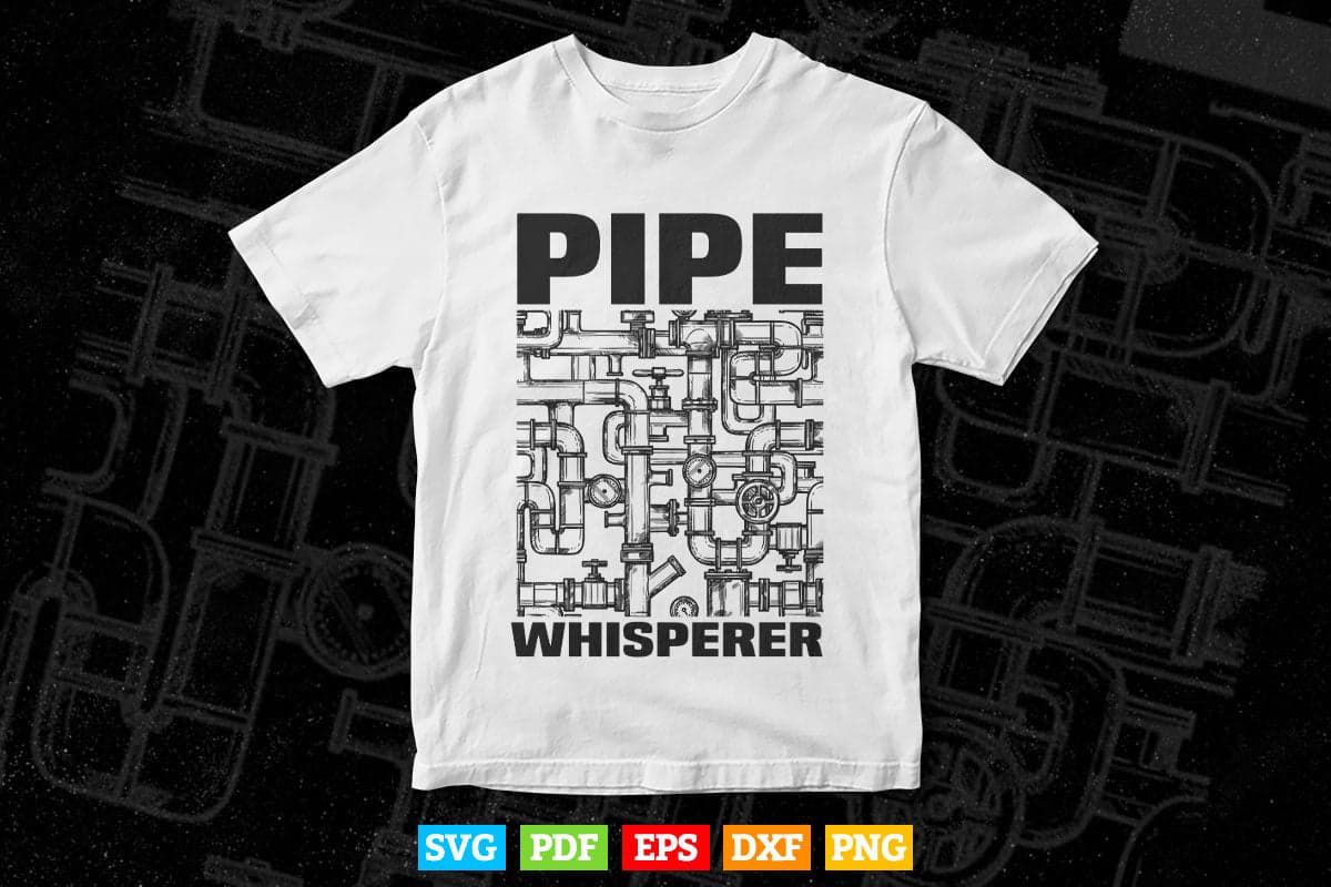 Pipe Whisperer Funny Water Pipes Plumber Plumbing Gift Svg T shirt Design.