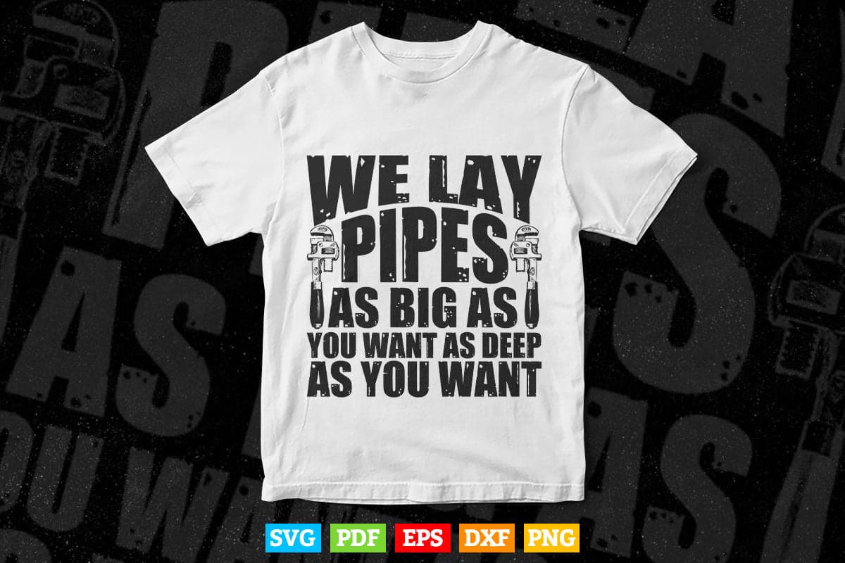 Pipefitter Funny Plumber Image On Back Of Svg T shirt Design.