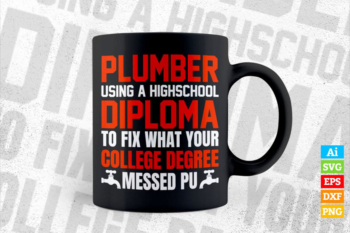 Plumber Craftsman Pipe Fitter Funny Plumbing Gift Vector T shirt Design in Ai Png Svg Files.