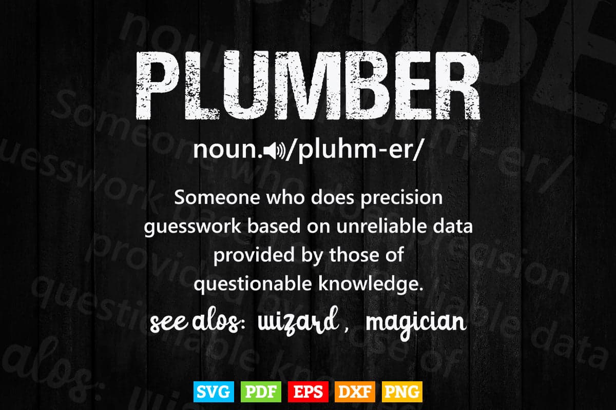 Plumber Definition Plumbing Dictionary Funny Plumber Svg Png Cut Files.