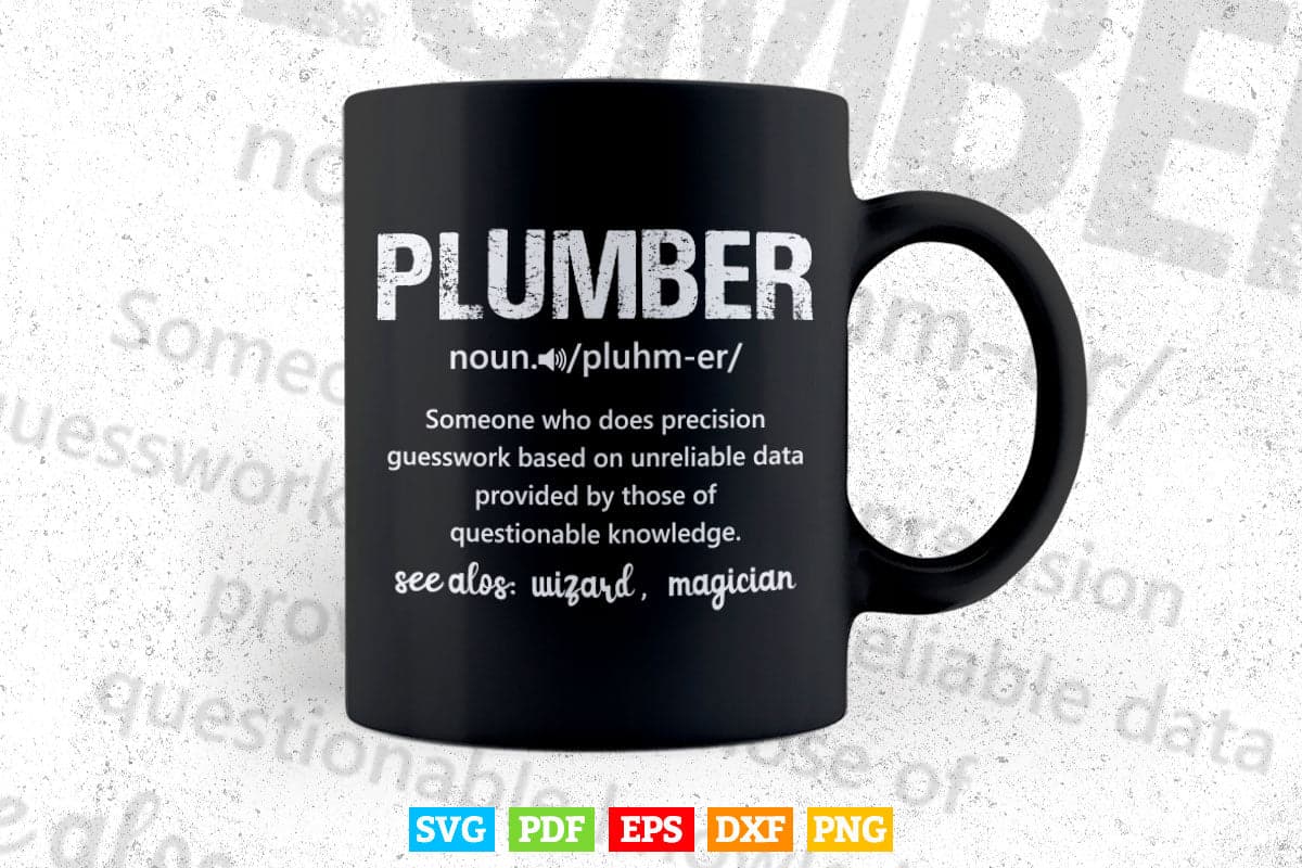 Plumber Definition Plumbing Dictionary Funny Plumber Svg Png Cut Files.