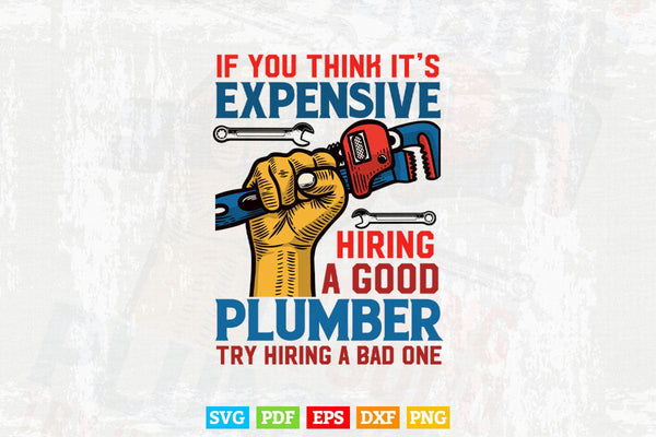 products/plumber-funny-gift-think-its-expensive-hiring-a-plumber-svg-png-cut-files-310.jpg