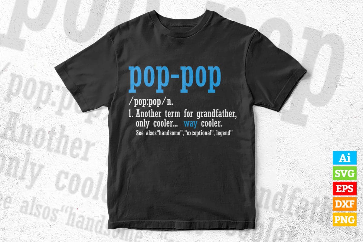 Pop Pop Gifts Grandpa Funny Father's Day Vector T-shirt Design in Ai Svg Png Cutting Printable Files