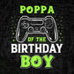 Poppa Of The Birthday Boy With Video Gamer Editable Vector T-shirt Design in Ai Svg Files