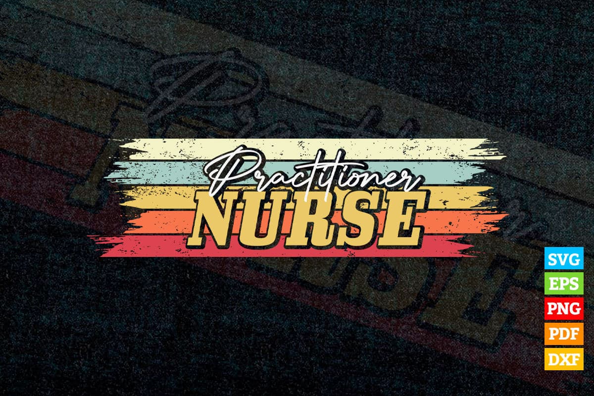 Practitioner Medical Nurse Vintage Vector T shirt Design in Svg Png Cricut Files