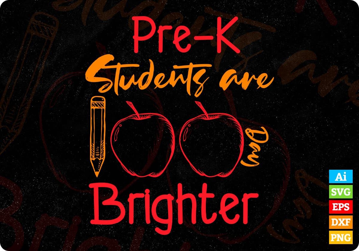 Pre-K Students Are Day Brighter Education T shirt Design Svg Cutting Printable Files