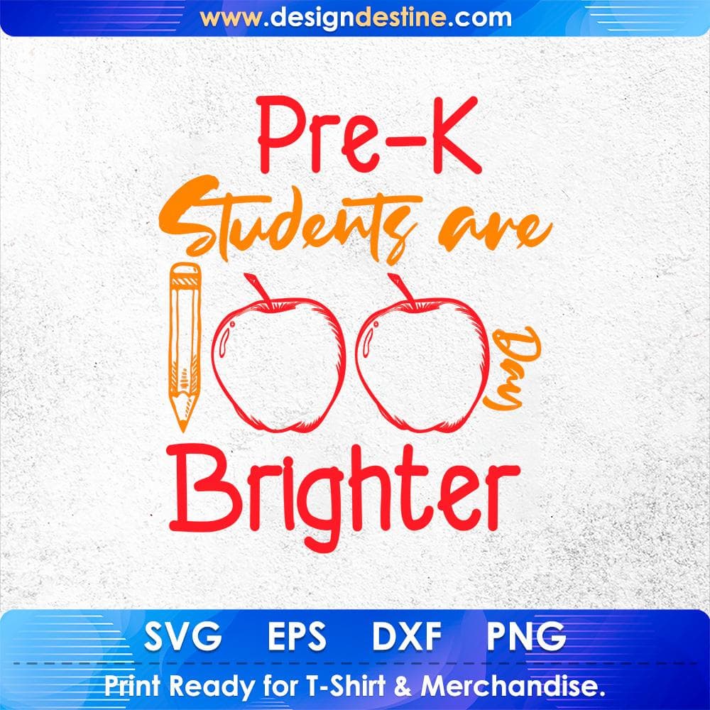 Pre-K Students Are Day Brighter Education T shirt Design Svg Cutting Printable Files