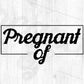 Pregnant Of T shirt Design In Svg Png Cutting Printable Files