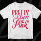 Pretty In Pink Awareness T shirt Design In Svg Png Cutting Printable Files