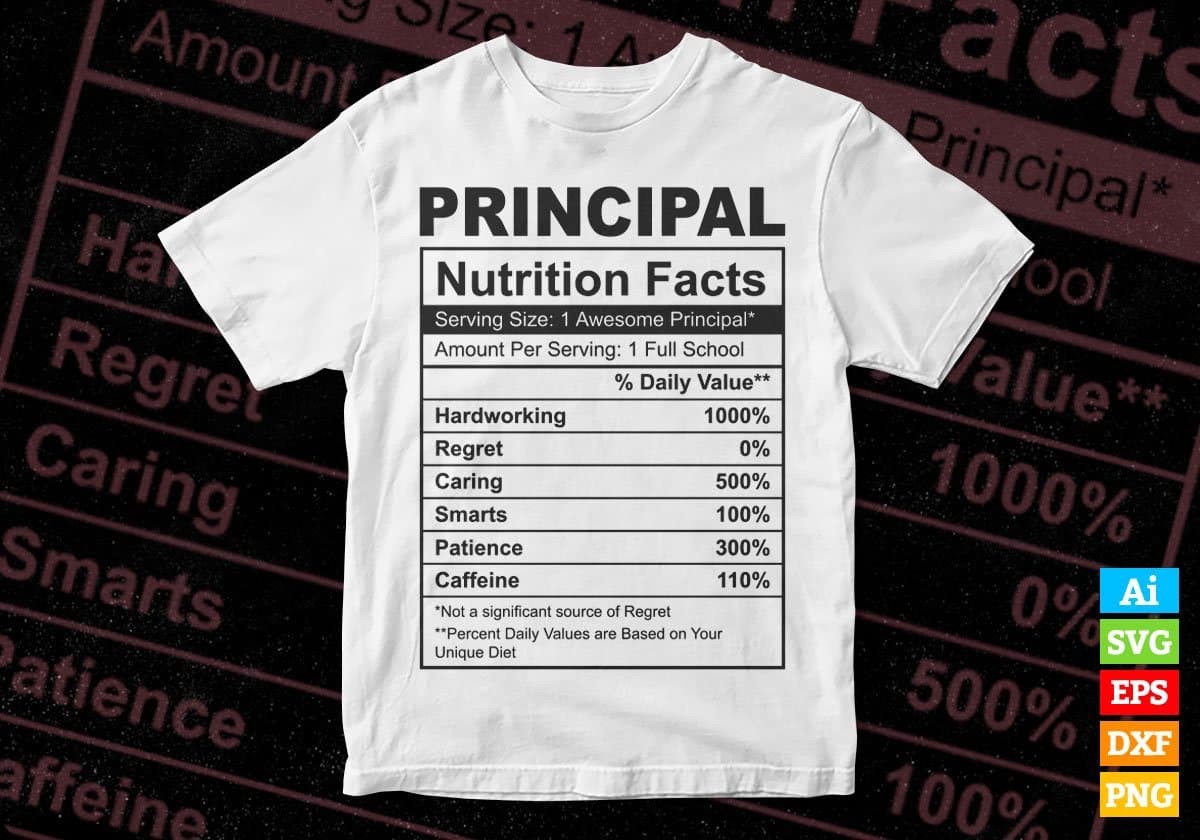 Principal Nutrition Facts Editable Vector T shirt Design In Svg Png Printable Files