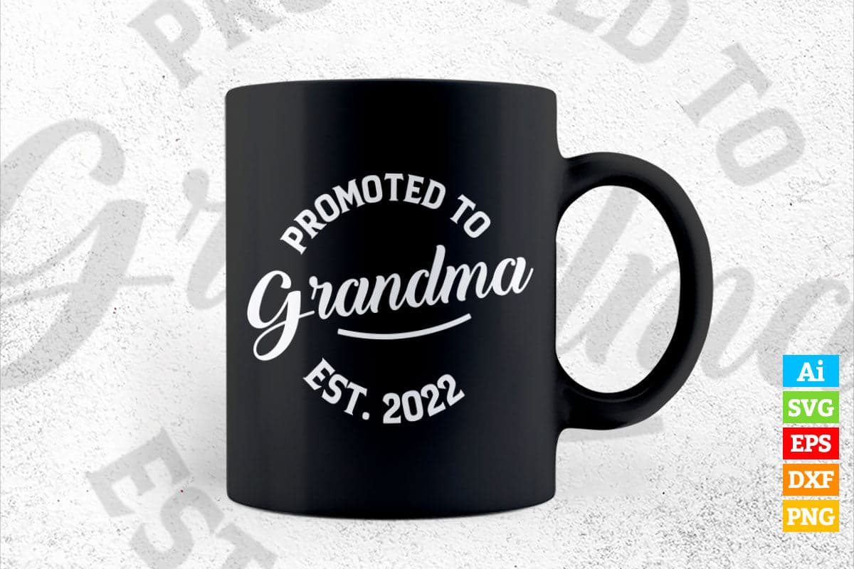 Promoted to Grandma 2022 Funny Mother's Day Vector T-shirt Design in Ai Svg Png Cutting Printable Files