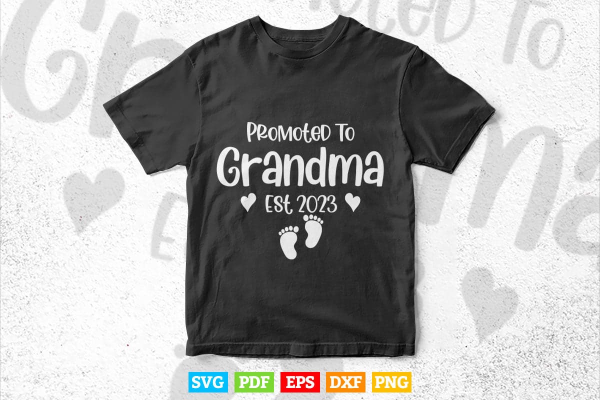 Promoted To Grandma Est 2023 Grandmother Svg Cutting T shirt Design.