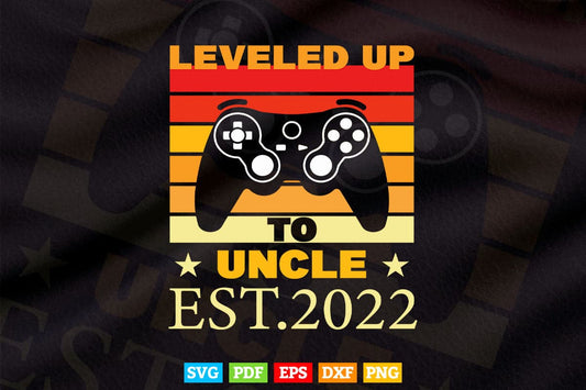 Promoted To Uncle Leveled Up To Daddy Gaming Svg Png Cut Files.