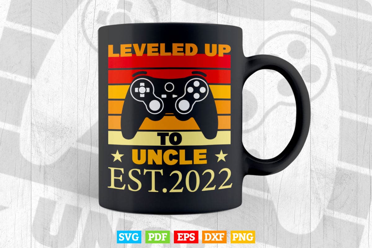 Promoted To Uncle Leveled Up To Daddy Gaming Svg Png Cut Files.