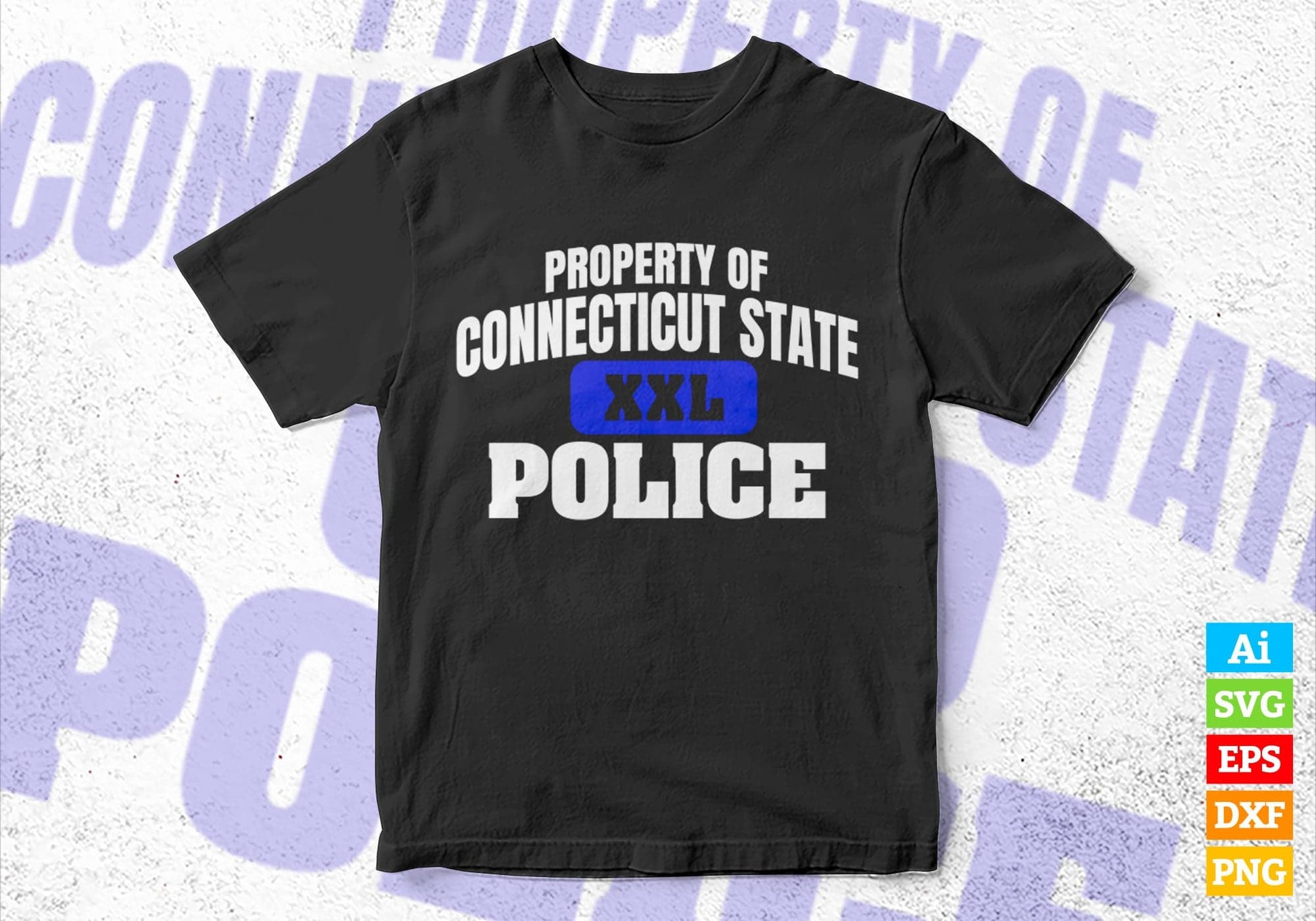 Property of Connecticut State Police Back The Thin Blue Line Editable Vector T shirt Design in Ai Png Svg Files.