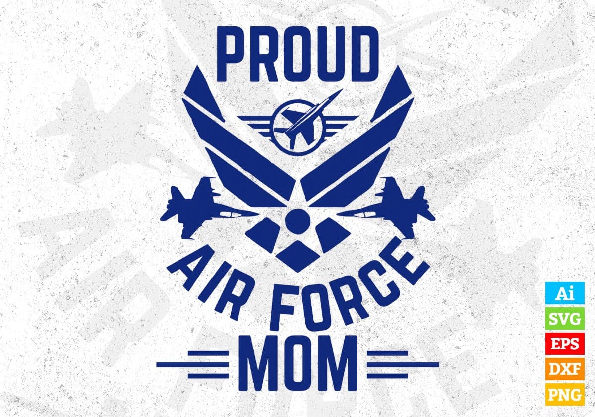 Proud Air Force Mom Editable T shirt Design Svg Cutting Printable Files