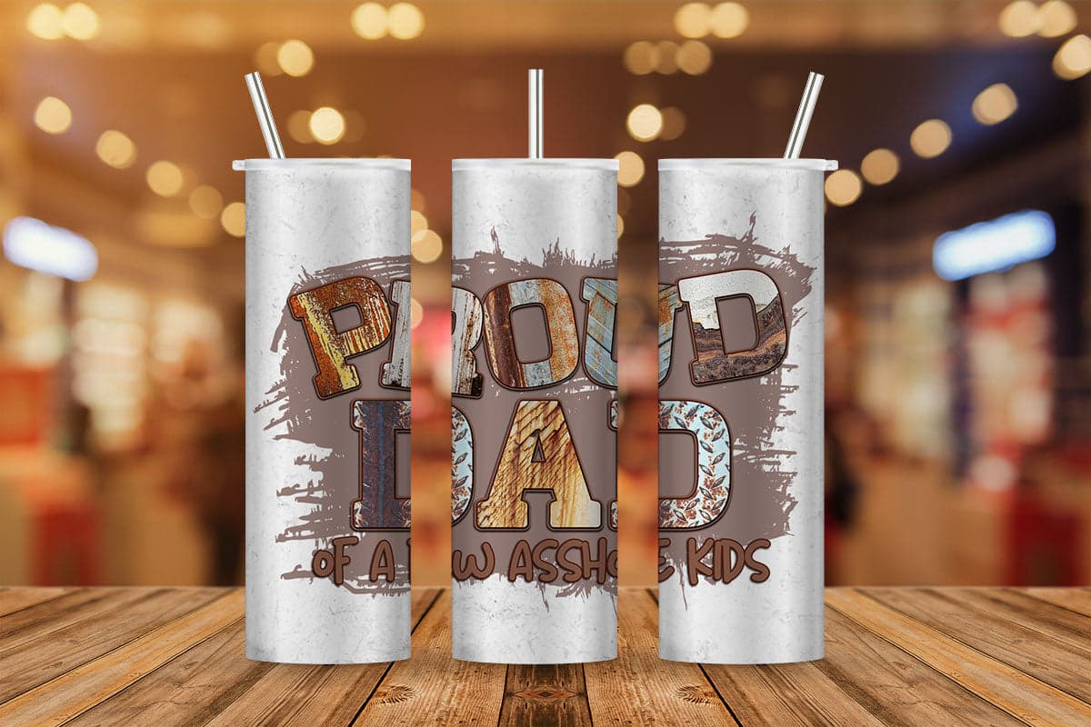 Proud Dad Of a Few Asshole Kids Father's Day T shirt Tumbler Design Png Sublimation Files