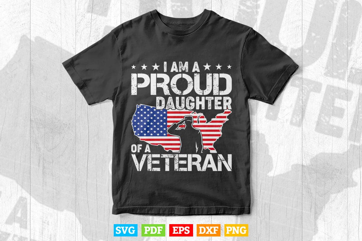 Proud Daughter Veteran Nothing Scares Patriotic Veterans Day Svg Png Cut Files.